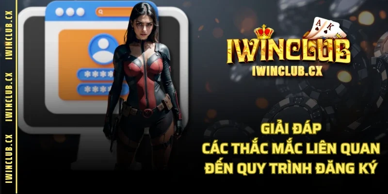 Giải đáp các thắc mắc liên quan đến quy trình đăng ký