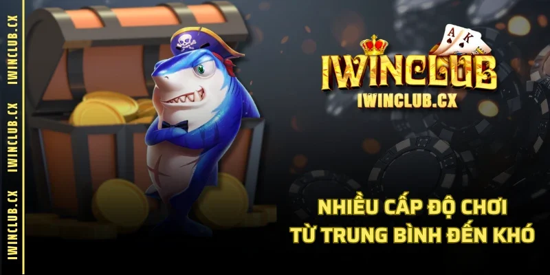Nhiều cấp độ chơi từ trung bình đến khó